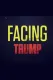 Facing Trump