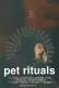 Pet Rituals