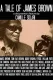 A Tale of James Brown