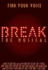 Break: The Musical