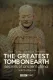 The Greatest Tomb on Earth: Secrets of Ancient China