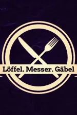 Löffel, Messer, Gäbel