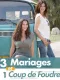 Trois mariages et un coup de foudre
