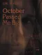 October Passed Me By