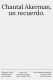 Chantal Akerman, un recuerdo