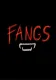 Fangs