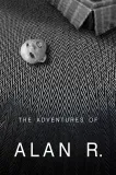 The Adventures of Alan R.