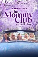 The Mommy Club: Van die Hoofstad