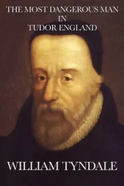 The Most Dangerous Man in Tudor England