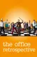 The Office Retrospective