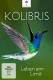 Kolibris - Leben am Limit