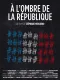 A l'ombre de la république