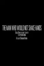 The Man Who Would Not Shake Hands