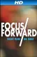 Focus Forward: Short Films, Big Ideas