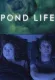 Pond Life