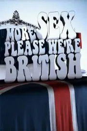 More Sex Please, We're British