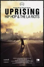 Uprising: Hip Hop & The LA Riots