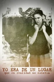 Yo era de un lugar que en realidad no existía