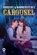 Rodgers and Hammerstein's Carousel: Live from Lincoln Center