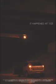 It Happened at 1:03