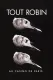 Tout Robin (Au Casino de Paris)