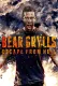 Bear Grylls: Escape From Hell
