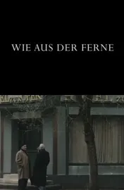 Wie aus der Ferne