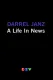 Darrel Janz: A Life in the News