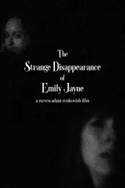 The Strange Disappearance of Emily Jayne