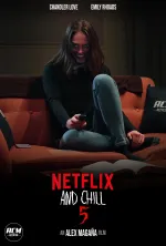 Netflix and Chill 5