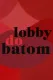 Lobby do Batom