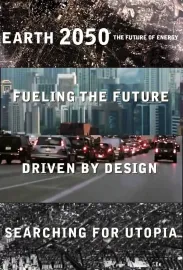 Earth 2050 – The Future of Energy