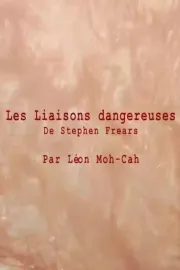 Short cuts : "Les Liaisons dangereuses " de Stephen Frears