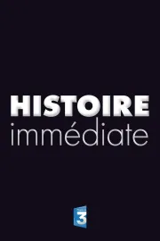 Histoire Immédiate
