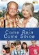 Come Rain Come Shine