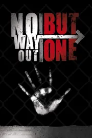 No Way Out But One