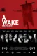 Wake, A