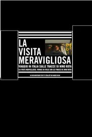 La visita meravigliosa. Viaggio in Italia sulle tracce di Nino Rota