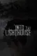 Shutter Island: Into the Lighthouse
