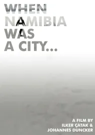 Als Namibia eine Stadt war...