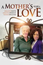 Mother's Love, A