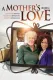 Mother's Love, A