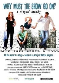 Why Must The Show Go On?