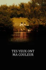 Tes yeux ont ma couleur