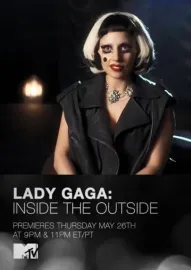 Lady Gaga - Inside the Outside