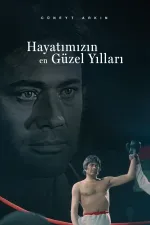 Hayatımızın En Güzel Yılları