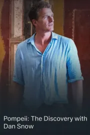 Pompeii: The Discovery with Dan Snow