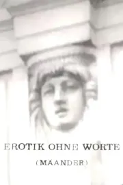 Erotik ohne Worte (Mäander)