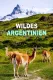 Krásy divoké Argentiny
