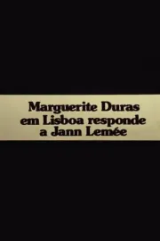 Mulher a Mulher: Marguerite Duras em Lisboa responde a Yann Lemée